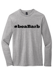 Be a Barb Tee on Short Sleeve or Long Sleeve